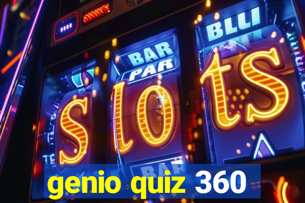 genio quiz 360